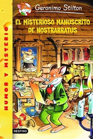MISTERIOSO MANUSCRITO DE NOSTRARRATUS, EL | 9788408047551 | STILTON, GERONIMO