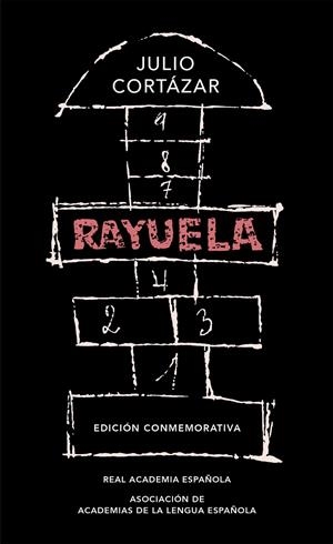 RAYUELA (EDICIÓN CONMEMORATIVA DE LA RAE Y LA ASALE) | 9788420437484 | CORTÁZAR, JULIO