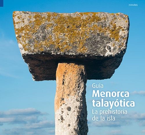 MENORCA TALAYÓTICA | 9788484786412 | VARIOS AUTORES