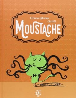 MOUSTACHE | 9788494434334 | IGLESIAS, GRACIA