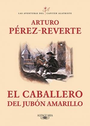 CABALLERO DEL JUBON AMARILLO, EL | 9788420400211 | PEREZ-REVERTE, ARTURO