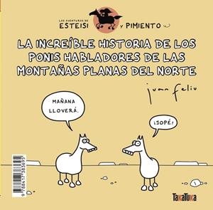 LA INCREÍBLE HISTORIA DE LOS PONIS HABLADORES DE LAS MONTAÑAS PLANAS DEL NORTE * | 9788417383695 | FELIÚ SASTRE, JUAN