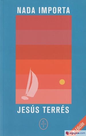 NADA IMPORTA | 9788412103472 | TERRÉS, JESÚS
