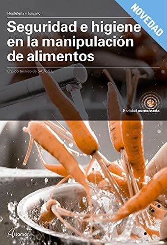 SEGURIDAD E HIGIENE MANIPULACIÓN ALIEMENTOS | 9788417872366 | VV.AA.