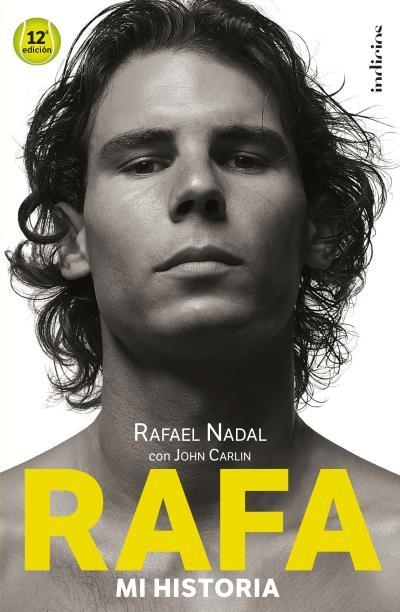 RAFA, MI HISTORIA | 9788415732501 | CARLIN, JOHN/NADAL, RAFAEL