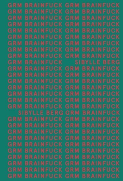 GRM BRAINFUCK (ADN) | 9788413620534 | BERG, SIBYLLE