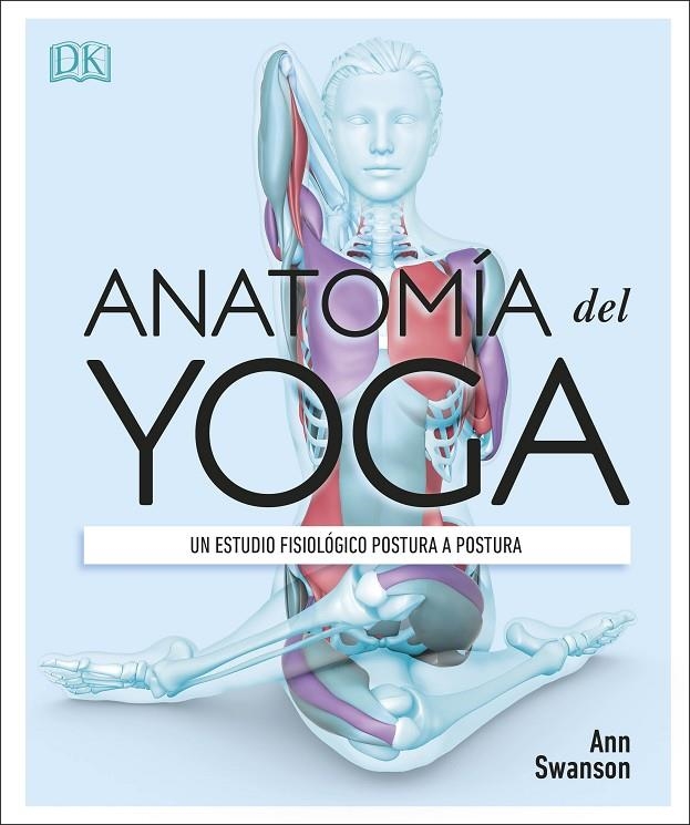 ANATOMÍA DEL YOGA | 9780241414729 | SWANSON, ANN