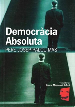 DEMOCRACIA ABSOLUTA | 9788461619771 | PALOU MAS, PERE JOSEP
