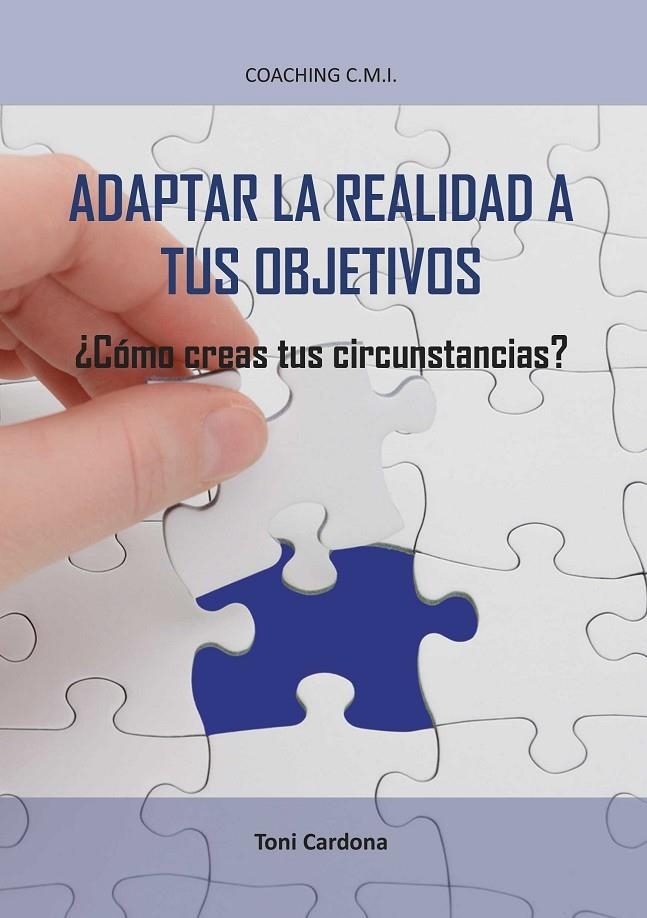 ADAPTAR LA REALIDAD A TUS OBJETIVOS | 9788416174218 | CARDONA, TONI