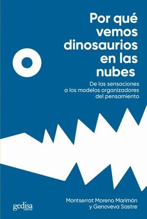 POR QUÉ VEMOS DINOSAURIOS EN LAS NUBES | 9788418193736 | MORENO MARIMON, MONTSERRAT/SASTRE, GENOVEVA