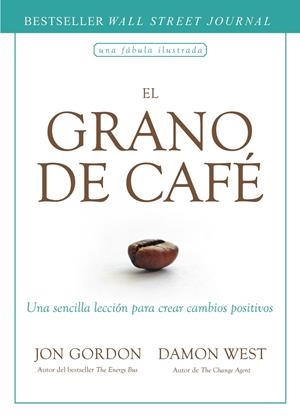 EL GRANO DE CAFÉ | 9788417963163 | GORDON, JON