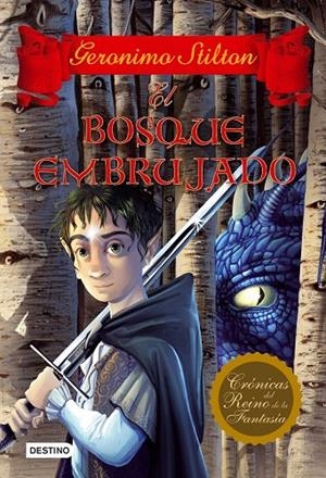 BOSQUE EMBRUJADO, EL | 9788408102120 | STILTON, GERONIMO