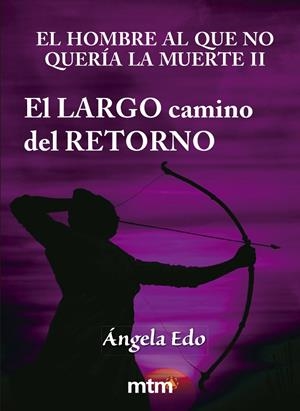 LARGO CAMINO DEL RETORNO, EL | 9788415278610 | EDO, ANGELA