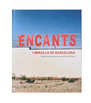 ENCANTS I MIRALLS DE BARCELONA | 9788491562788 | VV.AA