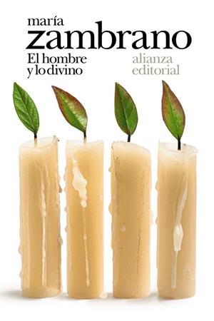 EL HOMBRE Y LO DIVINO | 9788491817611 | ZAMBRANO, MARÍA