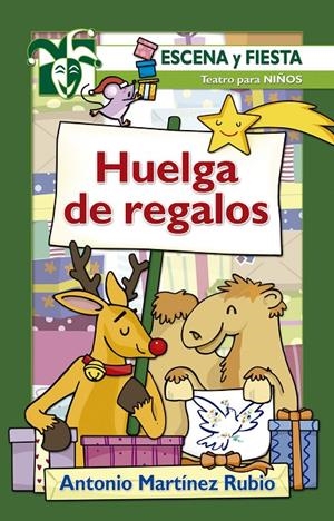 HUELGA DE REGALOS | 9788490239049 | MARTÍNEZ RUBIO, ANTONIO