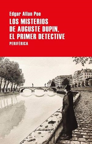 LOS MISTERIOS DE AUGUSTE DUPIN. EL PRIMER DETECTIVE | 9788418264597 | ALLAN POE, EDGAR