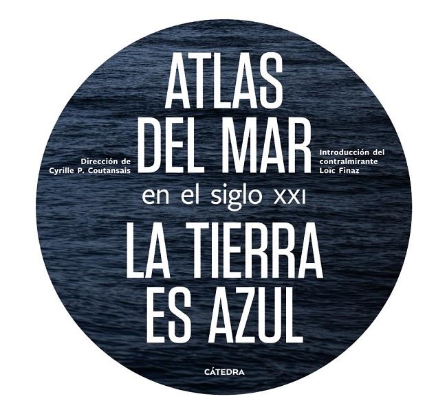 ATLAS DEL MAR EN EL SIGLO XXI | 9788437639994 | POIRIER-COUTANSAIS, CYRILLE
