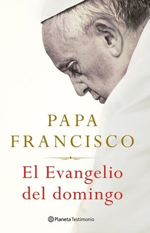 EL EVANGELIO DEL DOMINGO | 9788408238683 | FRANCISCO, PAPA