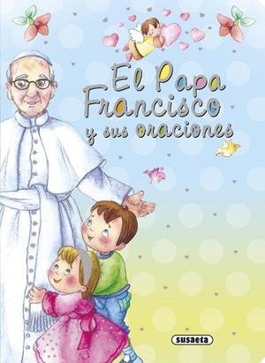 EL PAPA FRANCISCO Y SUS ORACIONES | 9788467741155 | DE BENITO, ANTONIO