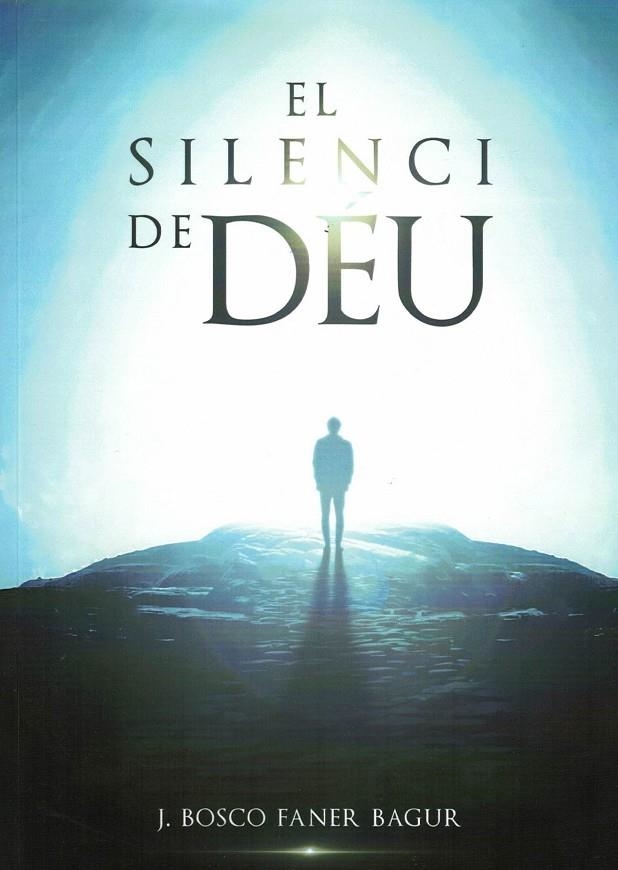 EL SILENCI DE DEU | 9788417712679 | FANER BAGUR, J. BOSCO