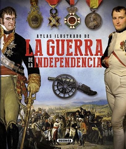 ATLAS ILUSTRADO DE LA GUERRA DE LA INDEPENDENCIA | 9788467744255 | GONZÁLEZ CLAVERO, MARIANO