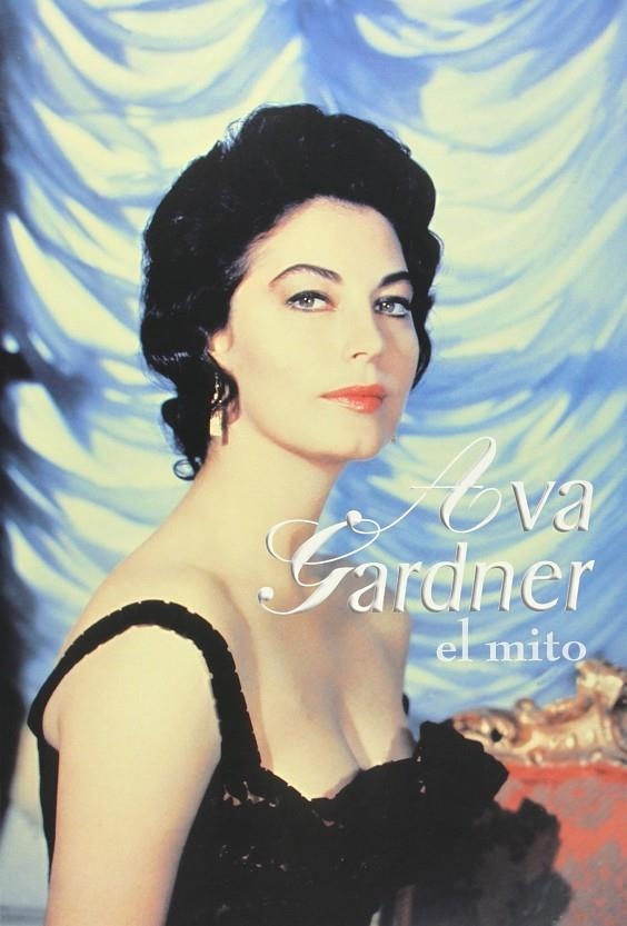 AVA GARDNER, EL MITO | 9788495602015 | HERNAN, LUIS MIGUEL; ADELLAC, IGNACIO