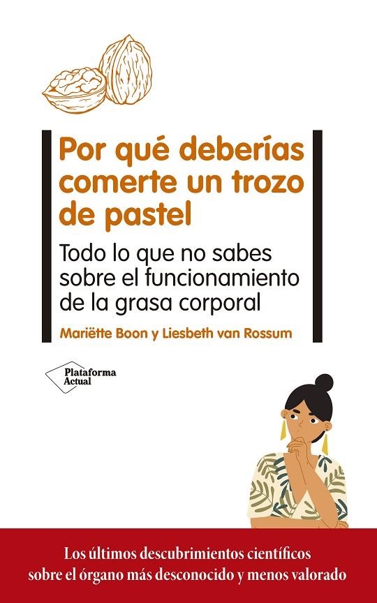 POR QUÉ DEBERÍAS COMERTE UN TROZO DE PASTEL | 9788417886714 | BOON, MARIËTTE/VAN ROSSUM, LIESBETH
