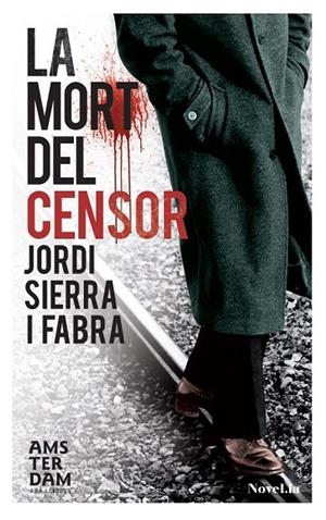 MORT DEL CENSOR, LA | 9788415645122 | SIERRA I  FABRA, JORDI
