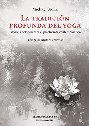 TRADICION PROFUNDA DEL YOGA,LA | 9789873761560 | STONE,MICHAEL