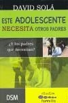 ESTE ADOLESCENTE NECESITA OTROS PADRES | 9788493386122 | SOLÁ, DAVID