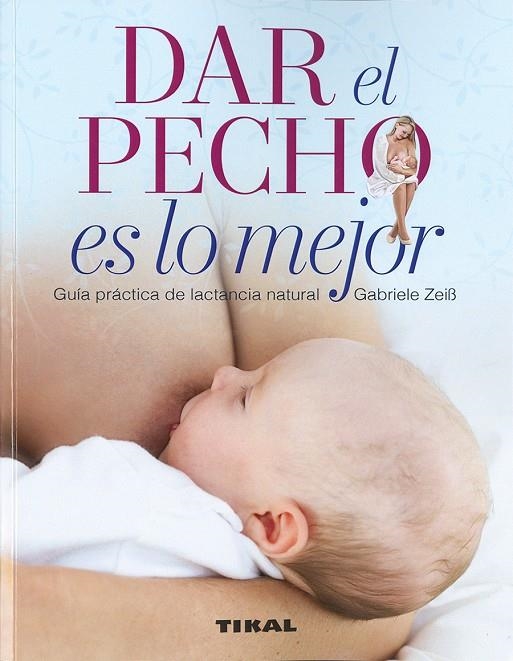 DAR EL PECHO ES LO MEJOR | 9788499284804 | RENFREW, MARY ; FISHER, CHLOE I ARMS, SUZANNE