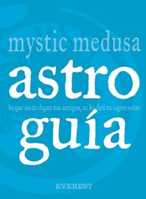 MYSTIC MEDUSA ASTRO GUIA | 9788424188313 | MYSTIC MEDUSA