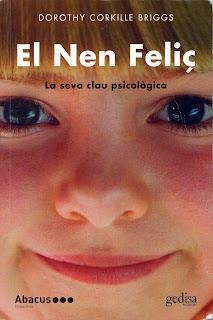 NEN FELIÇ. LA SEVA CLAU PSICOLOGICA, EL | 9788497842587 | BRIGGS, DOROTHI CORKILLE