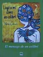 LLEGÓ A MI COMO UN COLIBRI | 9781718779051 | CARBONERO, MARINA