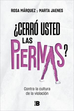 ¿CERRÓ USTED LAS PIERNAS? | 9788417809799 | JAENES, MARTA/MÁRQUEZ, ROSA