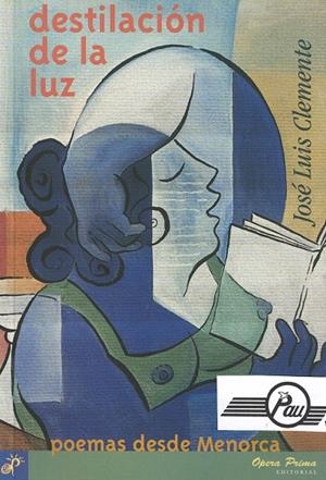 DESTILACION DE LA LUZ POEMAS DESDE MENORCA | 9788489460775 | CLEMENTE, J LUIS