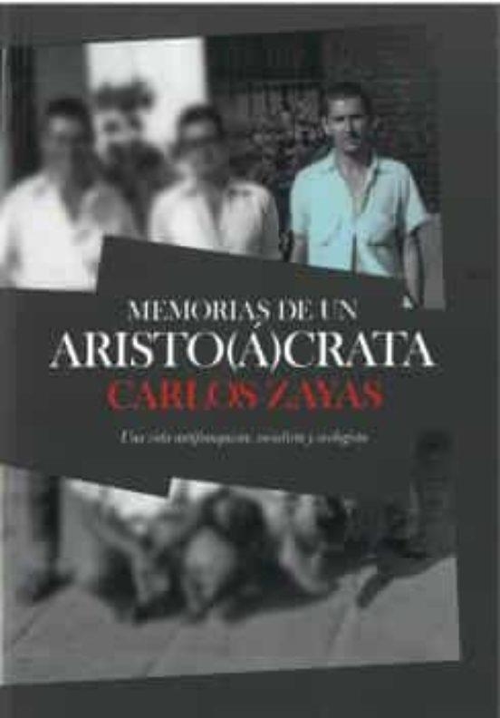 MEMORIAS DE UN ARISTOÁCRATA | 9788496199347 | ZAYAS MARIÁTEGUI, CARLOS