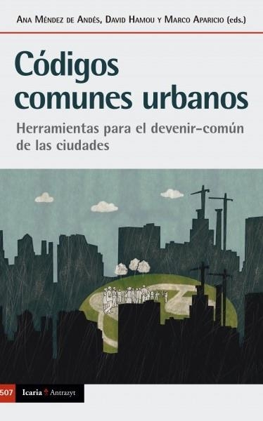 CÓDIGOS COMUNES URBANOS | 9788498889840 | APARICIO WILHELMI, MARCO/HAMOU, DAVID