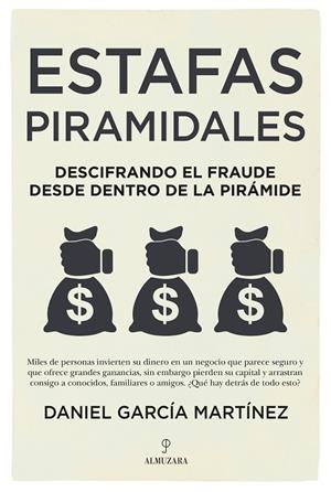 ESTAFAS PIRAMIDALES | 9788418578786 | DANIEL GARCÍA MARTÍNEZ