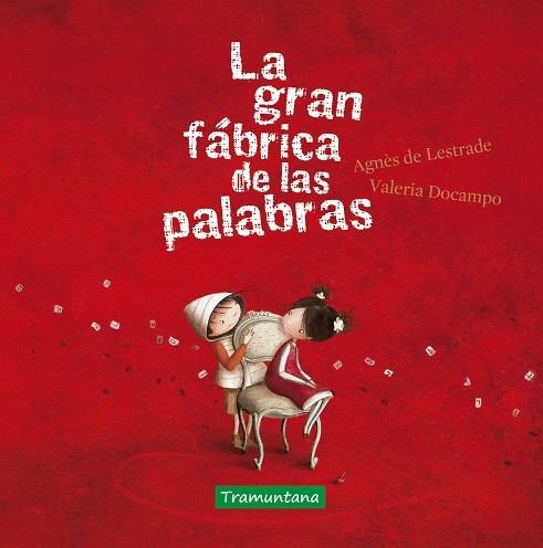 LA GRAN FÁBRICA DE LAS PALABRAS | 9788417303884 | LESTRADE, AGNÈS DE