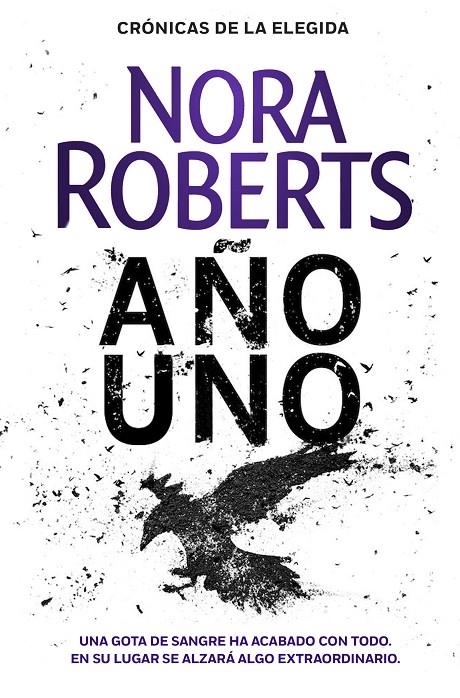 AÑO UNO (CRÓNICAS DE LA ELEGIDA 1) | 9788401022425 | ROBERTS, NORA