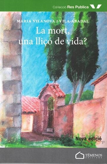 LA MORT, UNA LLIÇÓ DE VIDA? | 9788494610721 | VILANOVA I VILA-ABADAL, MARIA