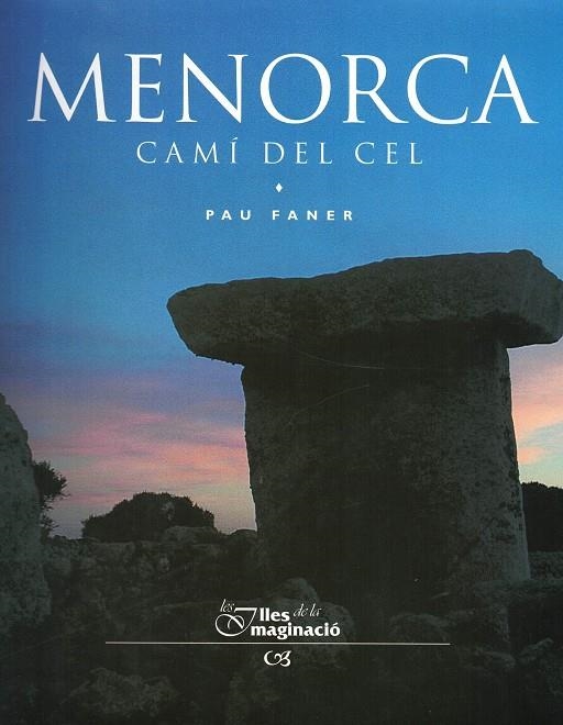 MENORCA, CAMÍ DEL CEL | 9788495299154 | FANER, PAU