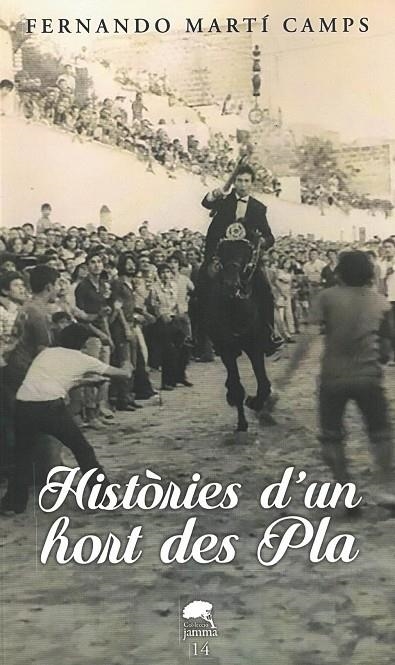 HISTORIES D'UN HORT DES PLA | 5072018 | MARTI CAMPS, FERNANDO