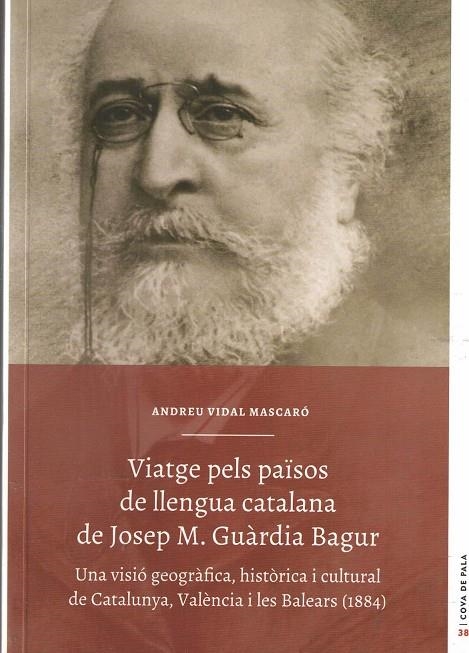 VIATGE PELS PAISOS DE LA LLENGUA CATALANA DE JOSEP M GUARDIA BAGUR | 9788415291527 | VIDAL MASCARO, ANDREU