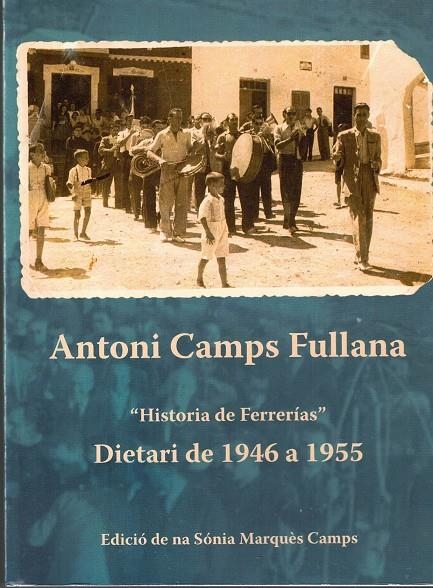 "HISTÒRIA DE FERRERIES" DIETARI DE 1946 A 1955 | 3382013 | CAMPS FULLANA, ANTONI