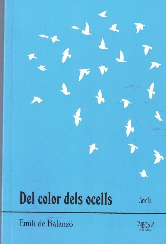 DEL COLOR DELS OCELLS | 9788494385872 | BALANZO, EMILI DE