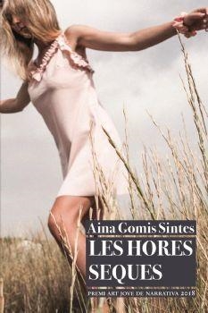 LES HORES SEQUES | 9788416416585 | GOMIS SINTES, AINA