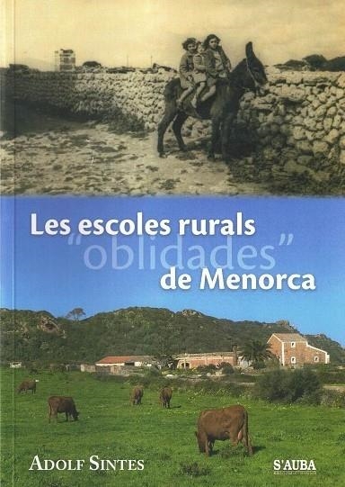 LES ESCOLES RURALS "OBLIDADES" DE MENORCA | 9788409194544 | SINTES SINTES, ADOLF